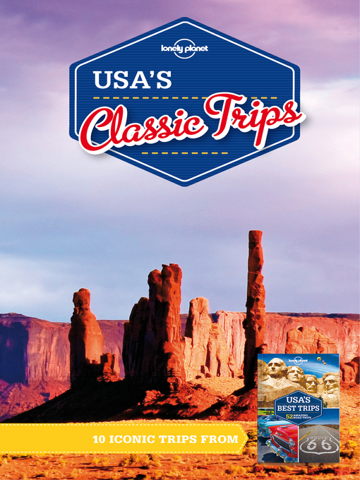 Title details for Lonely Planet USA's Classic Trips by Lonely Planet - Available